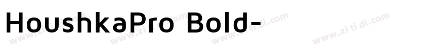 HoushkaPro Bold字体转换